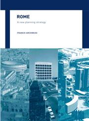 Rome A New Planning Strategy,0415303664,9780415303668