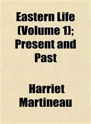 Eastern Life (Volume 1); Present and Past,1154689298,9781154689297