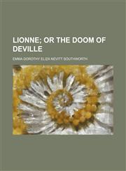 Lionne;  or The doom of Deville,1150075120,9781150075124