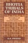 Bhotia Tribals of India Dynamics of Economic Transformation 1st Edition,8121202515,9788121202510