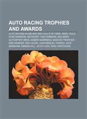Auto racing trophies and awards Auto racing museums and halls of fame, BRDC Gold Star winners, Bathurst 1000 winners,1157721311,9781157721314