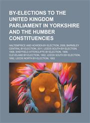 By-elections to the United Kingdom Parliament in Yorkshire and the Humber constituencies Haltemprice and Howden by-election, 2008,1233171542,9781233171545
