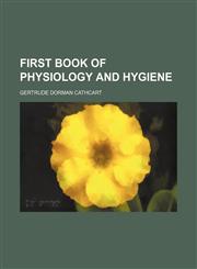 First book of physiology and hygiene,1152537075,9781152537071