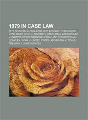 1979 in case law 1979 in United States case law, Bartlett v Barclays Bank Trust Co Ltd, Arizona v. California,1157357148,9781157357148