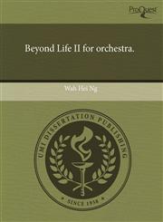 Beyond Life II for orchestra.,1243797444,9781243797445