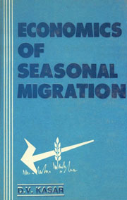 Economics of Seasonal Migration 1st Edition,8170541727,9788170541721