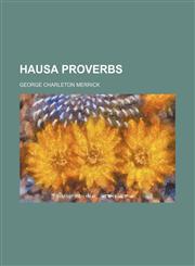 Hausa proverbs,1154723933,9781154723939