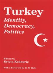 Turkey: Identity, Democracy, Politics,0714647187,9780714647180