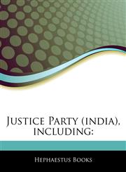 Articles On Justice Party (india), including,1242640169,9781242640162