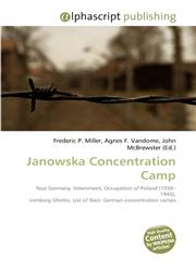 Janowska Concentration Camp,6130247834,9786130247836