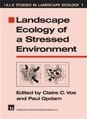 Landscape Ecology of a Stressed Environment,9401050244,9789401050241