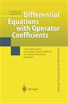 Differential Equations with Operator Coefficients with Applications to Boundary Value Problems for Partial Differential Equations,3540651195,9783540651192