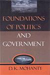 Foundations of Politics & Government 1st Edition,817888531X,9788178885315