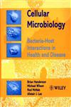 Cellular Microbiology Bacteria-Host Interactions in Health and Disease 1st Edition,047198681X,9780471986812