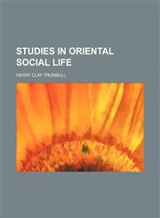 Studies in Oriental Social Life,1151007323,9781151007322