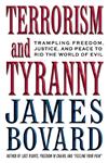Terrorism and Tyranny Trampling Freedom, Justice and Peace to Rid the World of Evil,1403963681,9781403963680