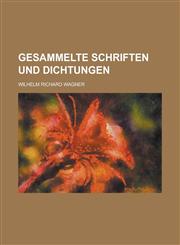 Gesammelte Schriften Und Dichtungen,1235131033,9781235131035