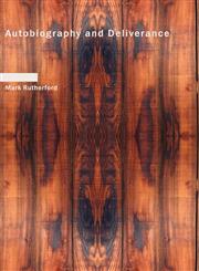 Autobiography and Deliverance,1437527620,9781437527629