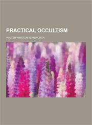 Practical Occultism,1230236821,9781230236827