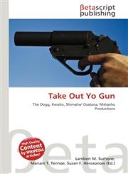 Take Out Yo Gun,6134476692,9786134476690