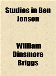 Studies in Ben Jonson,1152738763,9781152738768