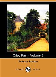 Orley Farm, Volume 2 (Dodo Press),1406598496,9781406598490