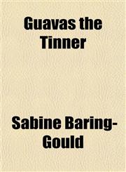Guavas the Tinner,1150920408,9781150920400