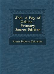 Joel A Boy of Galilee - Primary Source Edition,1293788597,9781293788592