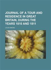 Journal of a Tour and Residence in Great Britain, During the Years 1810 and 1811 (Volume 2),1151284491,9781151284495