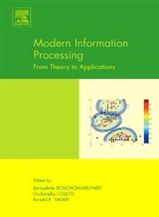 Modern Information Processing From Theory to Applications,0444520759,9780444520753