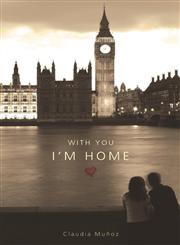 With You I'm Home,1602471495,9781602471498
