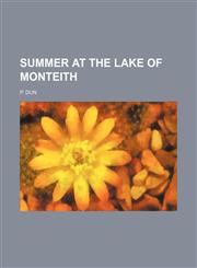 Summer at the lake of Monteith,1154862283,9781154862287