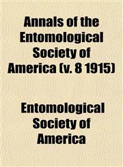 Annals of the Entomological Society of America (v. 8 1915),1153274647,9781153274647