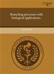 Branching processes with biological applications.,1243861649,9781243861641