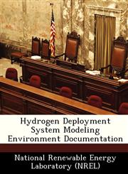 Hydrogen Deployment System Modeling Environment Documentation,1249182107,9781249182108