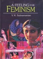 A Feeling for Feminism Collected Stories 1st Edition,8170174414,9788170174417
