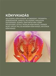 Konyvkiadas Helyesiras, Konyvkiadok, Nyomdaszat, Tipografia, Zenem Kiadok, Spanyol Helyesiras, Harlequin Enterprises, Szokoz, Snyo,1232886785,9781232886785