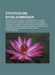 Stockholms bydelsområder Bromma (bydelsområde), Enskede-Årsta-Vantör, Farsta (bydelsområde), Hägersten-Liljeholmen, Hässelby-Vällingby,1232800872,9781232800873