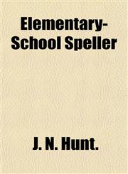 Elementary-School Speller,1152646397,9781152646391