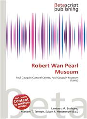 Robert Wan Pearl Museum,6135190687,9786135190687