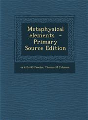 Metaphysical Elements - Primary Source Edition,1293517682,9781293517680