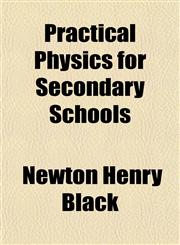 Practical Physics for Secondary Schools,1151796883,9781151796882