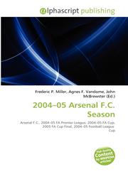 2004-05 Arsenal F.C. Season,6134263982,9786134263986