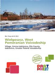 Wielgoszcz, West Pomeranian Voivodeship,6138632192,9786138632191