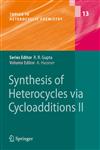 Synthesis of Heterocycles via Cycloadditions II,3540783725,9783540783725