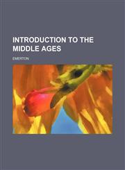 Introduction to the Middle Ages,1150895691,9781150895692