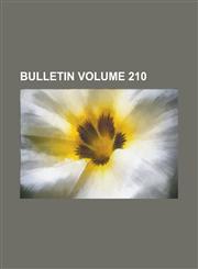 Bulletin Volume 210,1155054946,9781155054940