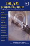Islam and Global Dialogue Religious Pluralism and the Pursuit of Peace,1409403440,9781409403449
