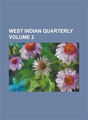 West Indian Quarterly Volume 2,1236879155,9781236879158