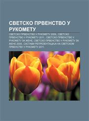 Svetsko prvenstvo u rukometu Svetsko prvenstvo u rukometu 2009., Svetsko prvenstvo u rukometu 2011., Svetsko prvenstvo u rukometu za žene,1234005298,9781234005290
